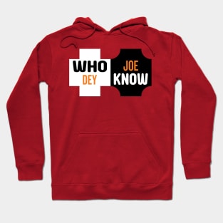 Who Dey Joe know Hoodie